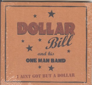 Bill Dollar - I Ain't Got But A Dollar - Klik op de afbeelding om het venster te sluiten